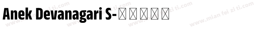 Anek Devanagari S字体转换